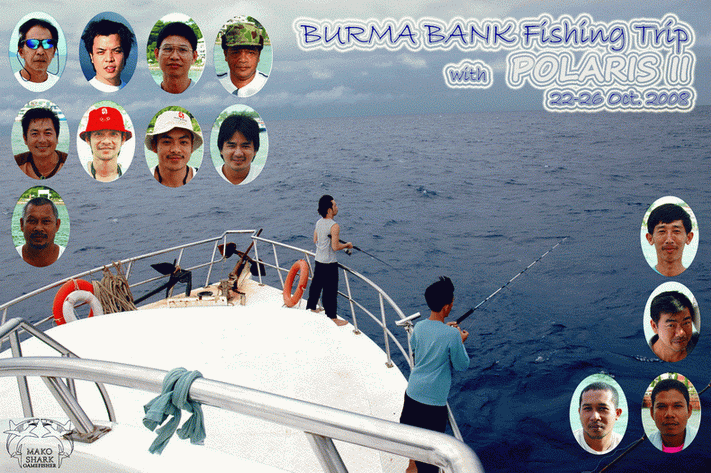 Memory of Burma Bank with POLARIS 2 Oct.22-26, 2008