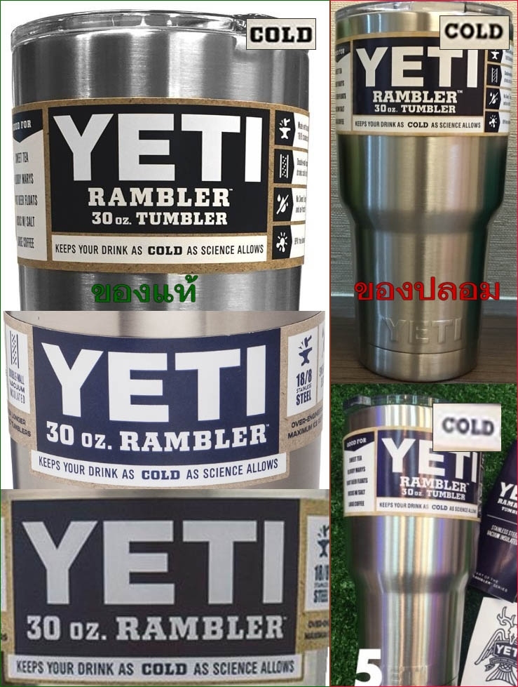 [b]YETI RAMBLER 30 oz.[/b]
จุดสังเกตุ
- คำว่า COLD ในกรอบน้ำเงิน Font แตกต่างกัน โดยเฉพาะตัว C จะเ